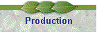 Production